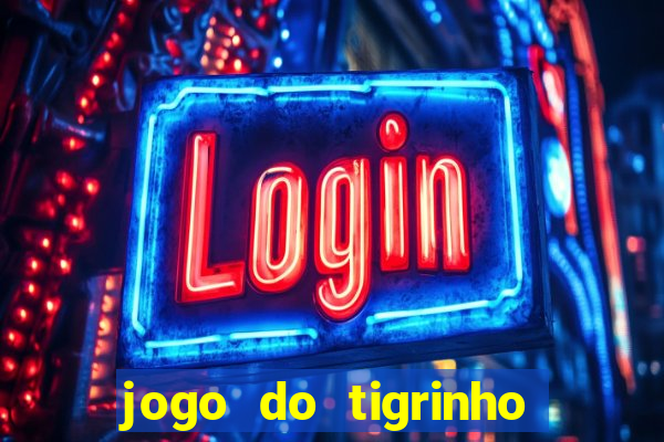 jogo do tigrinho na casa chinesa